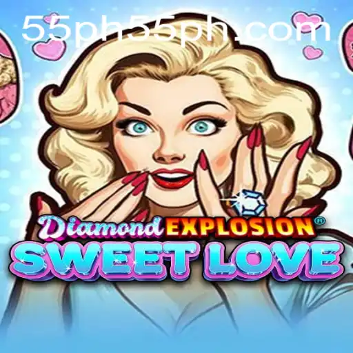 Discover the Excitement of DiamondExplosionSweetLove and Master Your Strategy with 55ph