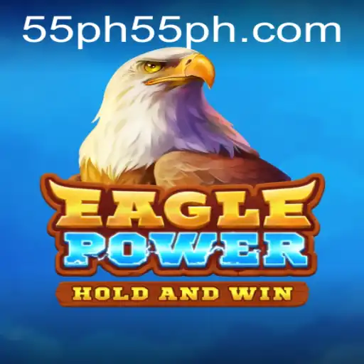 Master the Game: Dive into EaglePower 55ph