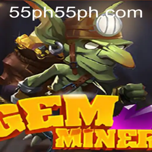 Exploring the Exciting World of GemMiner: A Deep Dive into Gameplay, Rules, and the Role of '55ph'